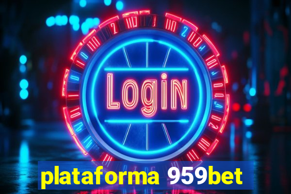 plataforma 959bet